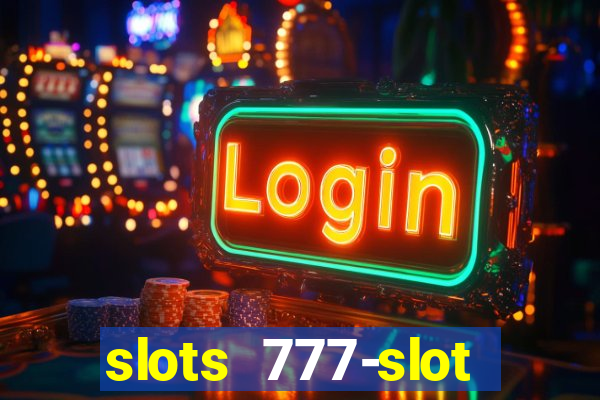 slots 777-slot machine games