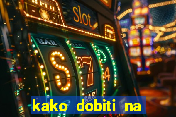 kako dobiti na slot aparatu