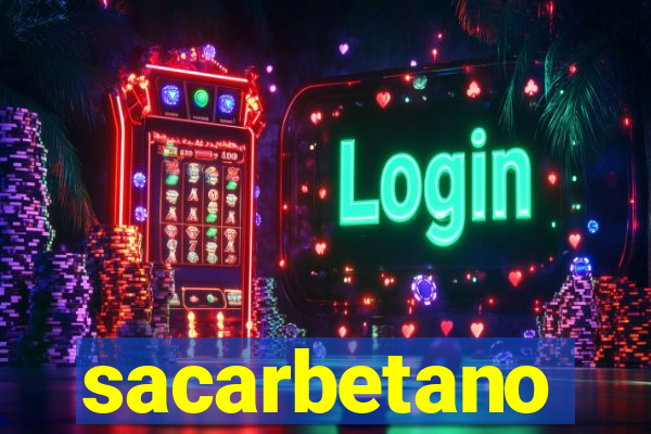 sacarbetano