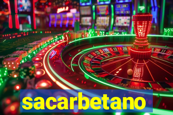 sacarbetano