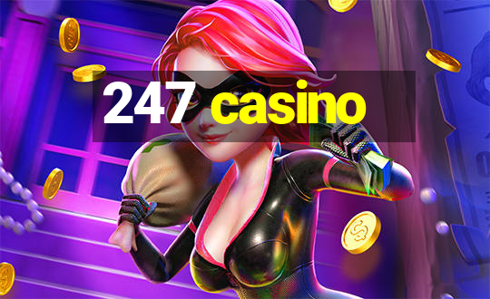 247 casino