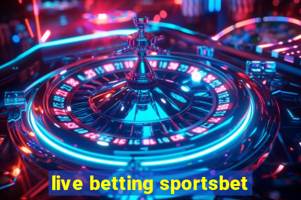 live betting sportsbet