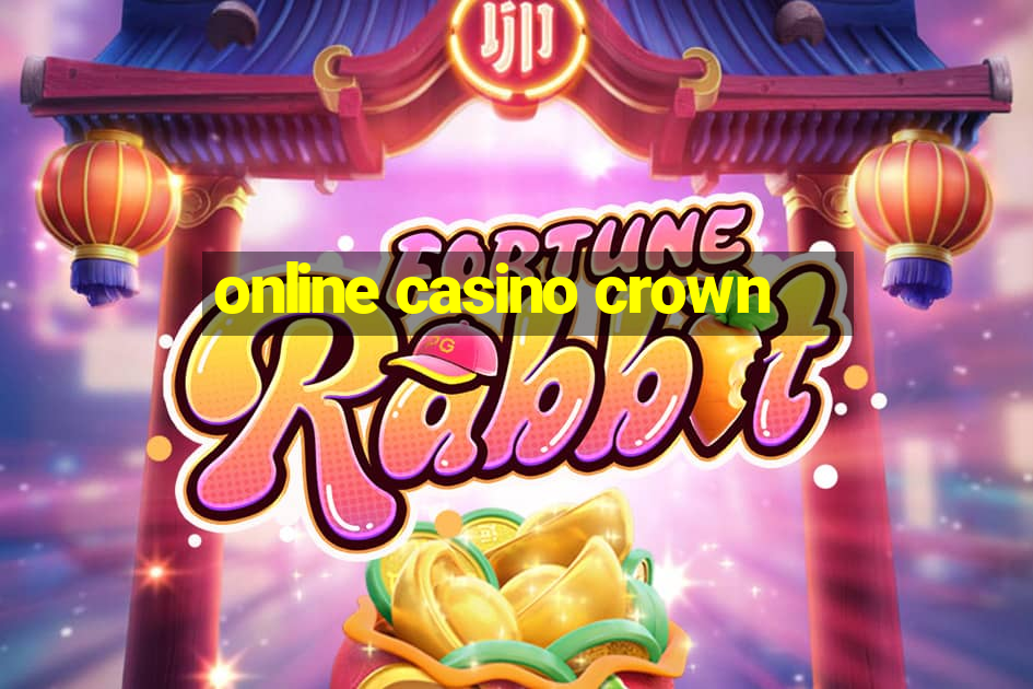 online casino crown