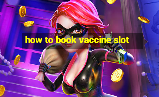 how to book vaccine slot