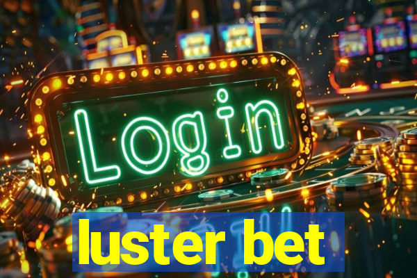 luster bet