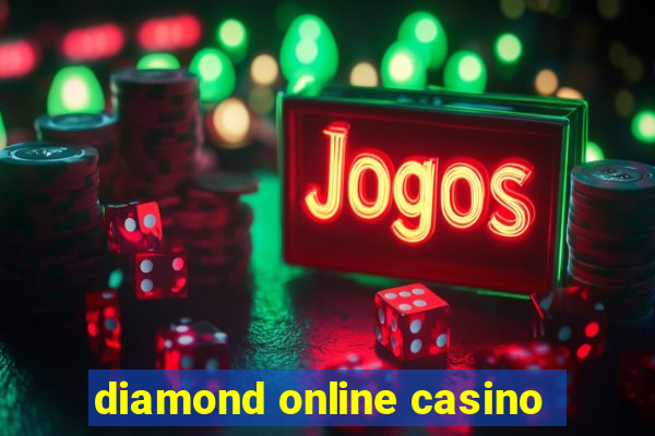 diamond online casino