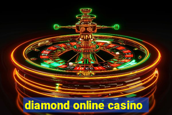 diamond online casino