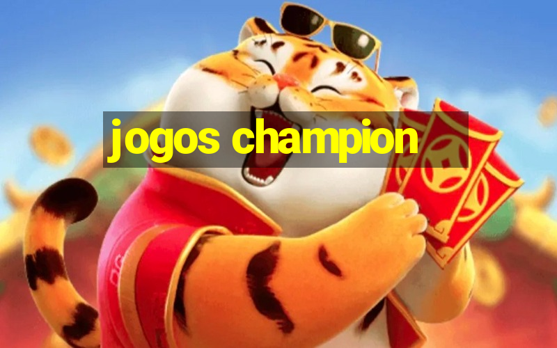 jogos champion