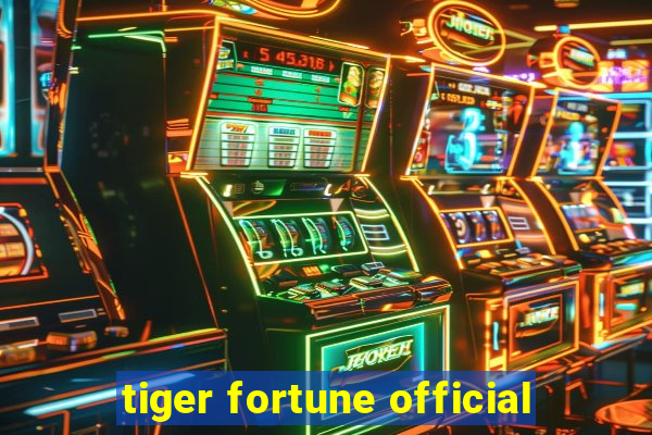 tiger fortune official