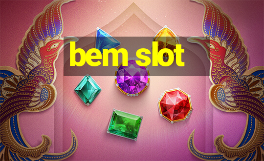 bem slot