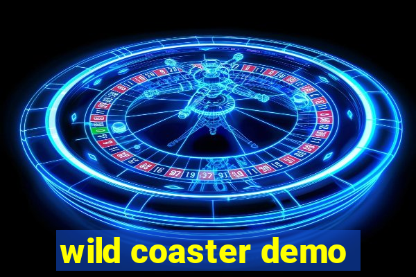 wild coaster demo