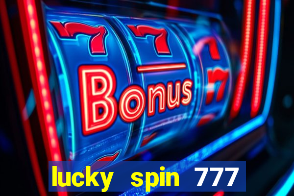 lucky spin 777 jili big winner