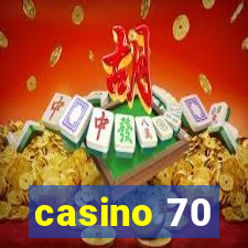 casino 70