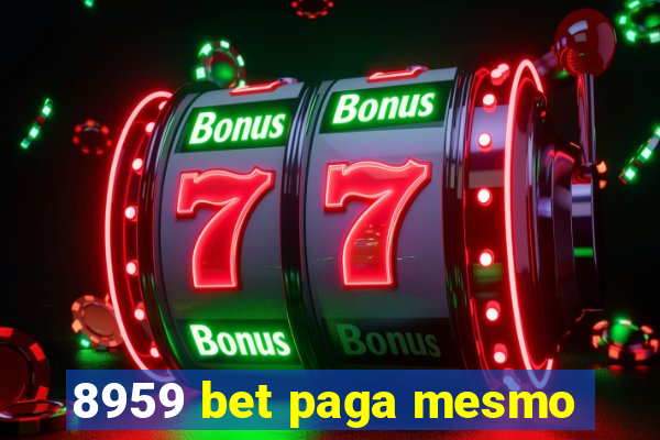 8959 bet paga mesmo