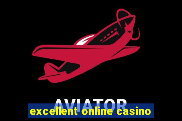 excellent online casino