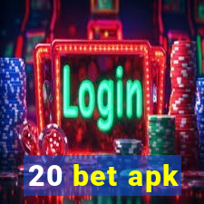 20 bet apk