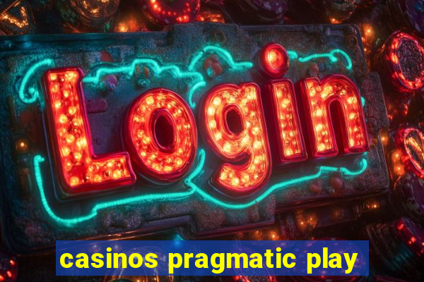 casinos pragmatic play