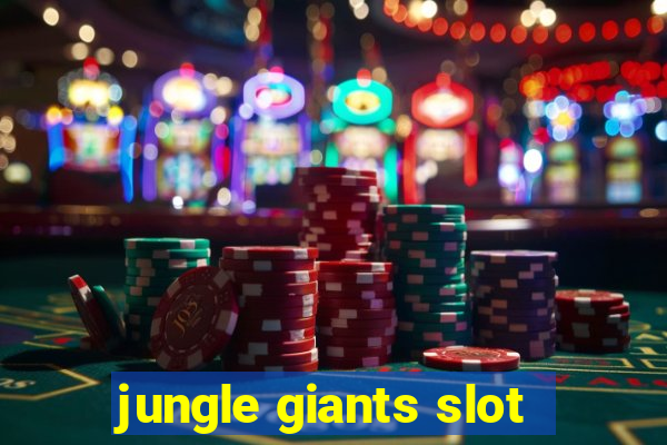 jungle giants slot