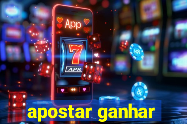 apostar ganhar