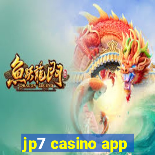 jp7 casino app