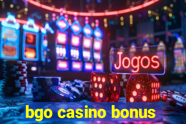 bgo casino bonus