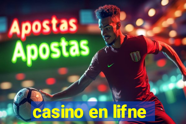 casino en lifne