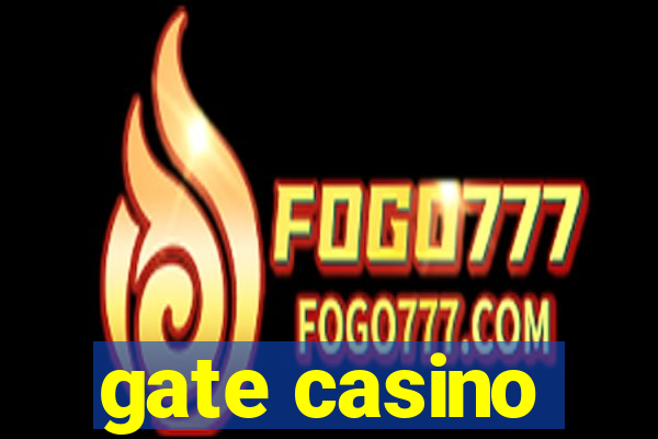 gate casino