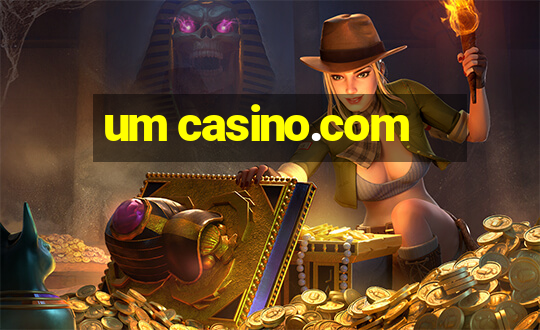 um casino.com