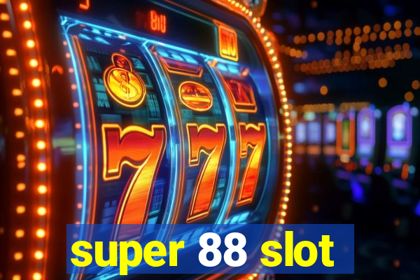 super 88 slot