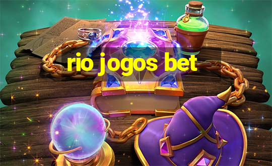 rio jogos bet