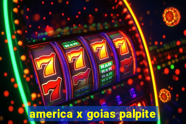 america x goias palpite