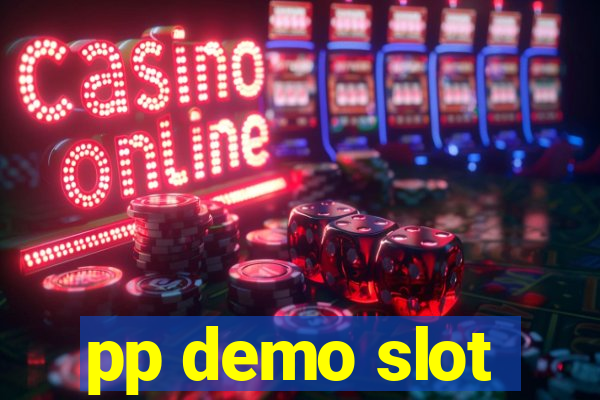 pp demo slot