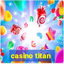 casino titan