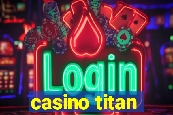 casino titan