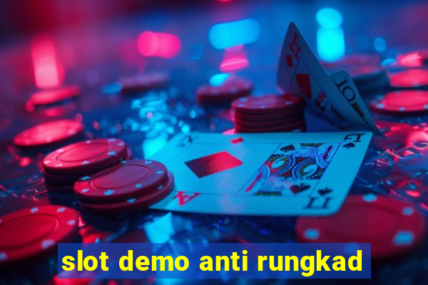 slot demo anti rungkad