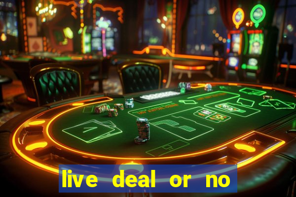 live deal or no deals casino