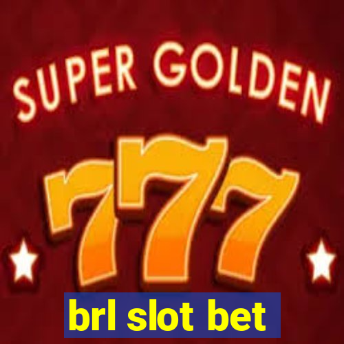 brl slot bet