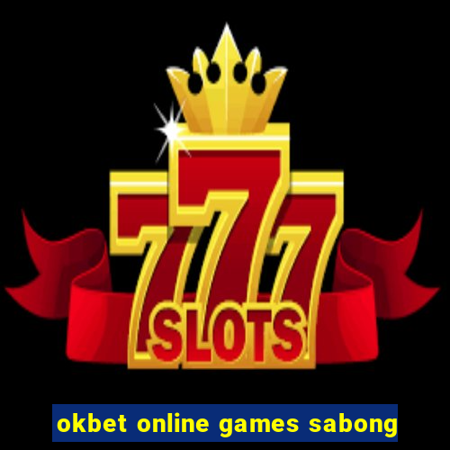 okbet online games sabong