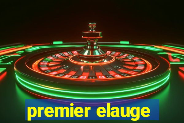 premier elauge