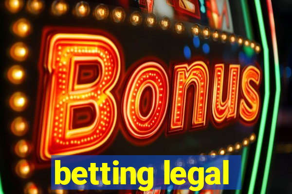 betting legal