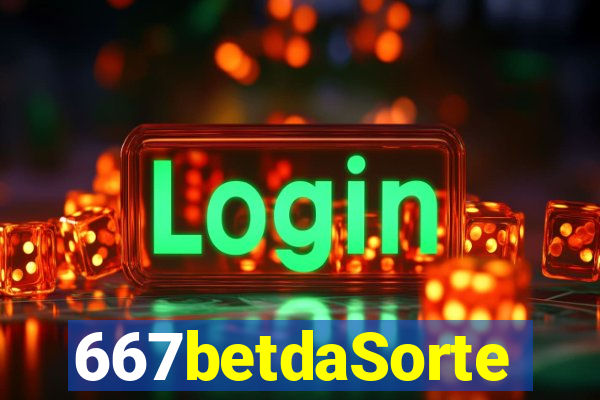 667betdaSorte