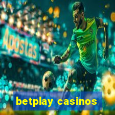 betplay casinos