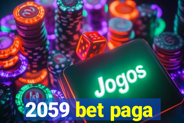 2059 bet paga