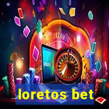 loretos bet