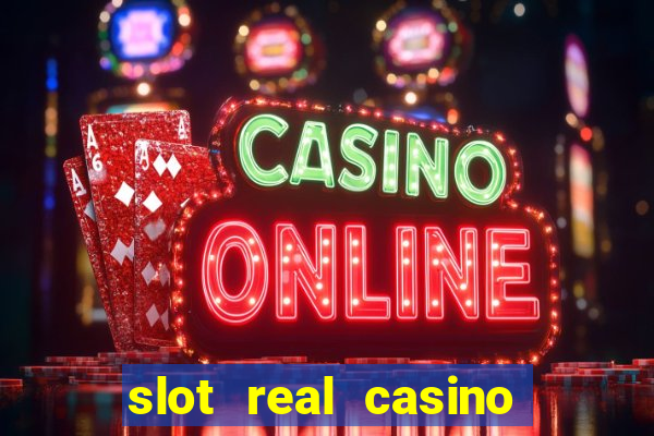 slot real casino paga mesmo