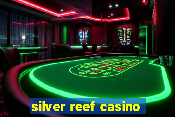 silver reef casino