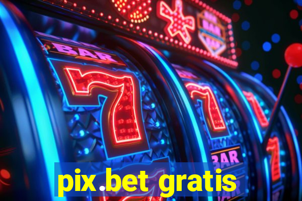 pix.bet gratis