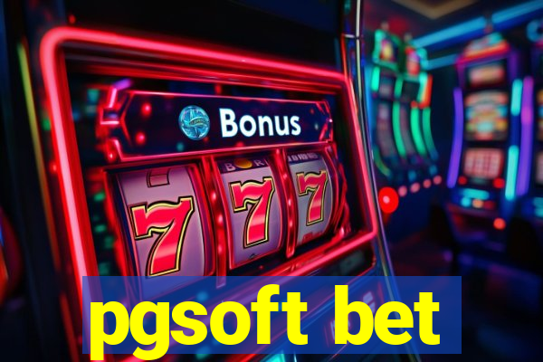 pgsoft bet