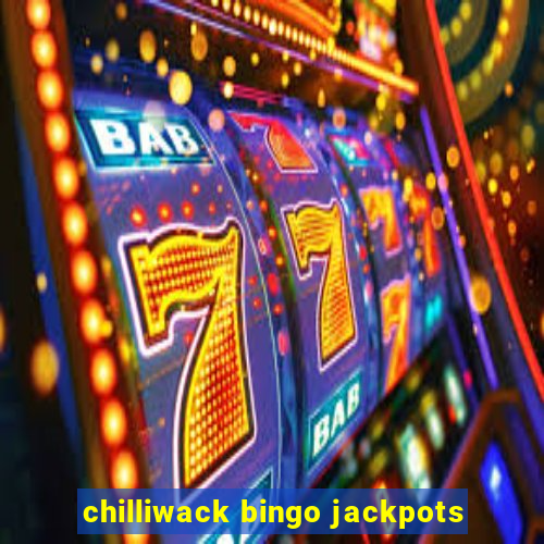 chilliwack bingo jackpots