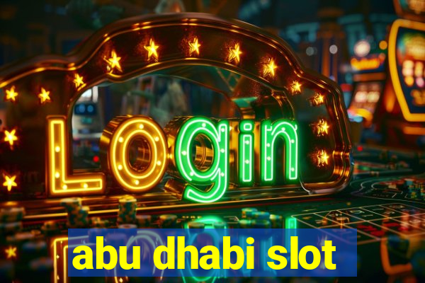 abu dhabi slot